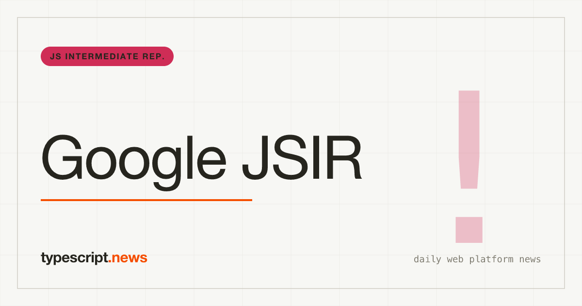 Google JSIR: Eine MLIR-basierte Zwischenrepräsentation für JavaScript-Analyse