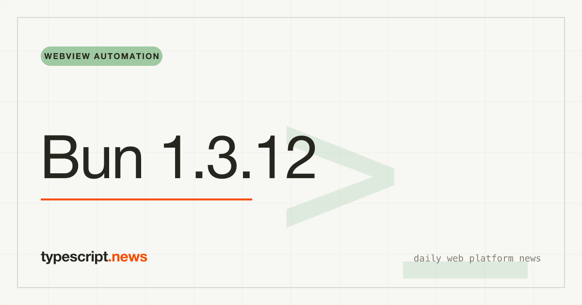 Bun v1.3.12, Automatisation Naveau Et Native, Supporte `using` et `await using`