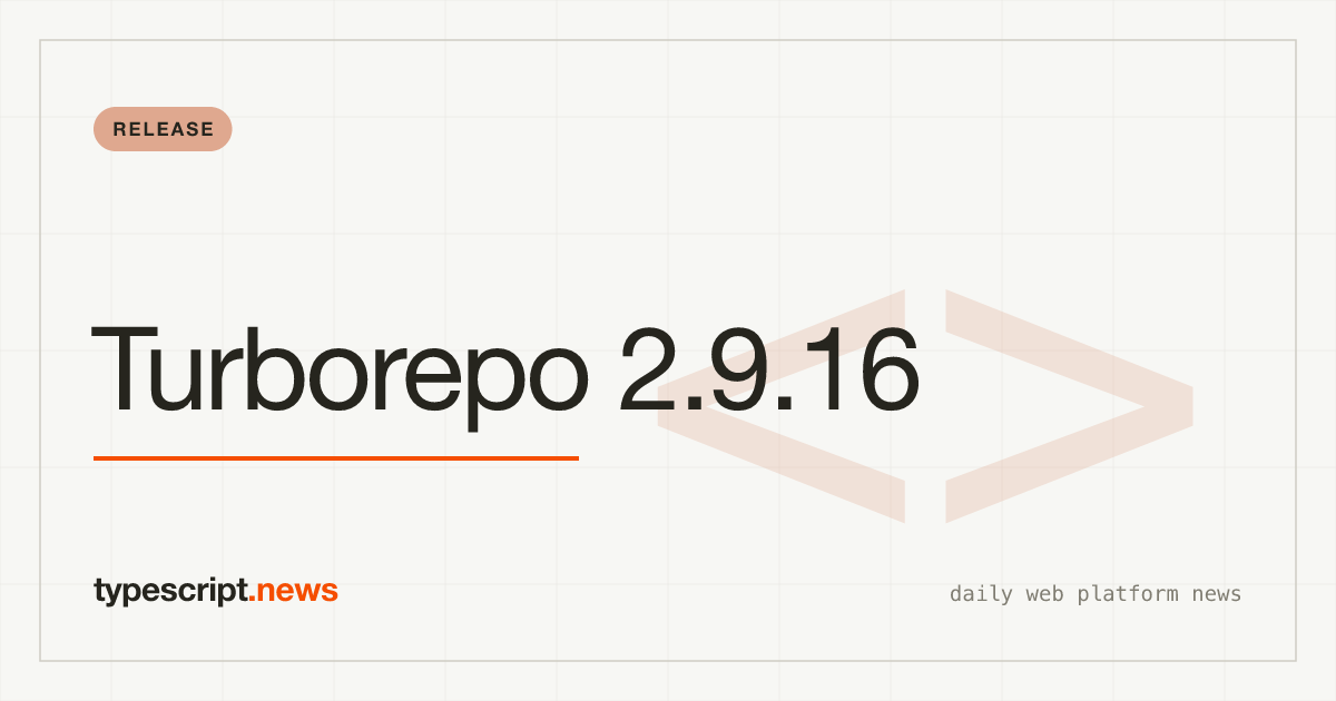 Turborepo v2.9.16 Lands Heap Allocation Profiling and pnpm Fixes
