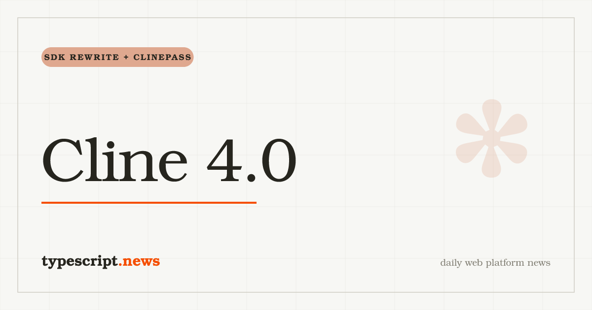 Cline 4.0 migriert die VS-Code-Erweiterung auf das gemeinsame Cline SDK und ergänzt ClinePass, einen Customize-Marktplatz, Plugins und Warteschlangen-Prompts