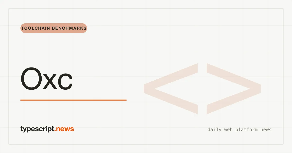 Oxc Is Quietly Building the Fastest JavaScript Toolchain in Rust, And It's Almost Ready