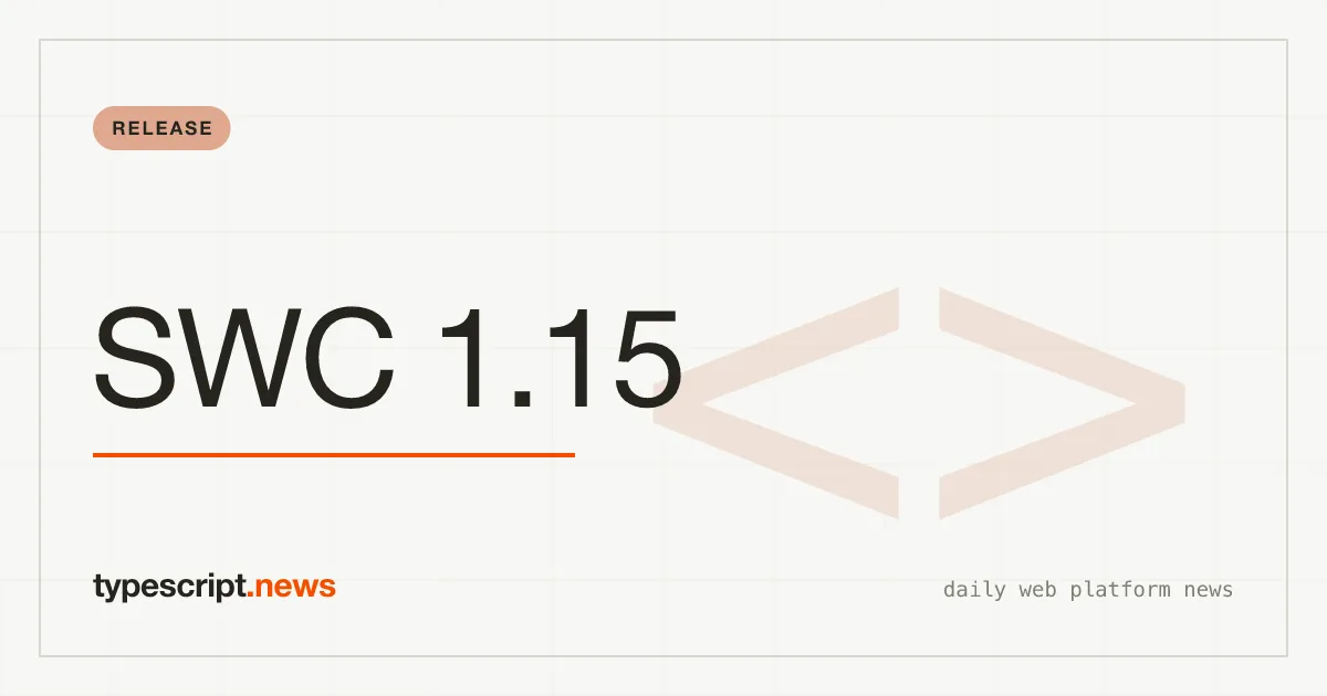 SWC v1.15.26: Der Rust-basierte JavaScript-Compiler bleibt in Bewegung