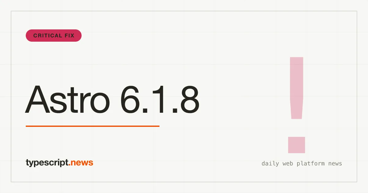 Astro 6.1.8 behebt kritischen Netlify-Deploy-Bug und Sicherheitslücke im /_image-Endpoint