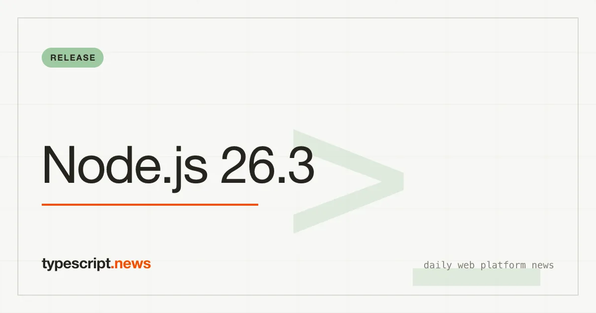 Node.js 26.3.0: Buffer Pool Doubles, Permission API Gains drop(), Intel Macs at Risk