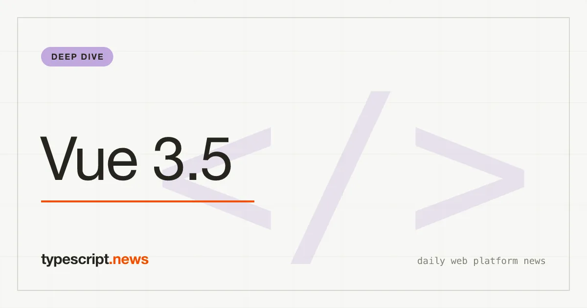 Vue 3.5: The 'Minor' Release That Rewrote the Rules of Frontend Performance